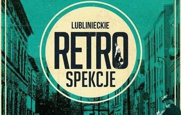 Lublinieckie retrospekcje