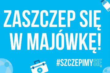 3120 mieszkańców województwa śląskiego skorzystało z akcji „Zaszczep się w majówkę”
