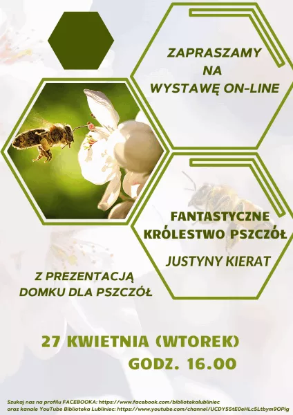 Fantastyczne Królestwo Pszczół - wystawa on-line Justyny Kierat