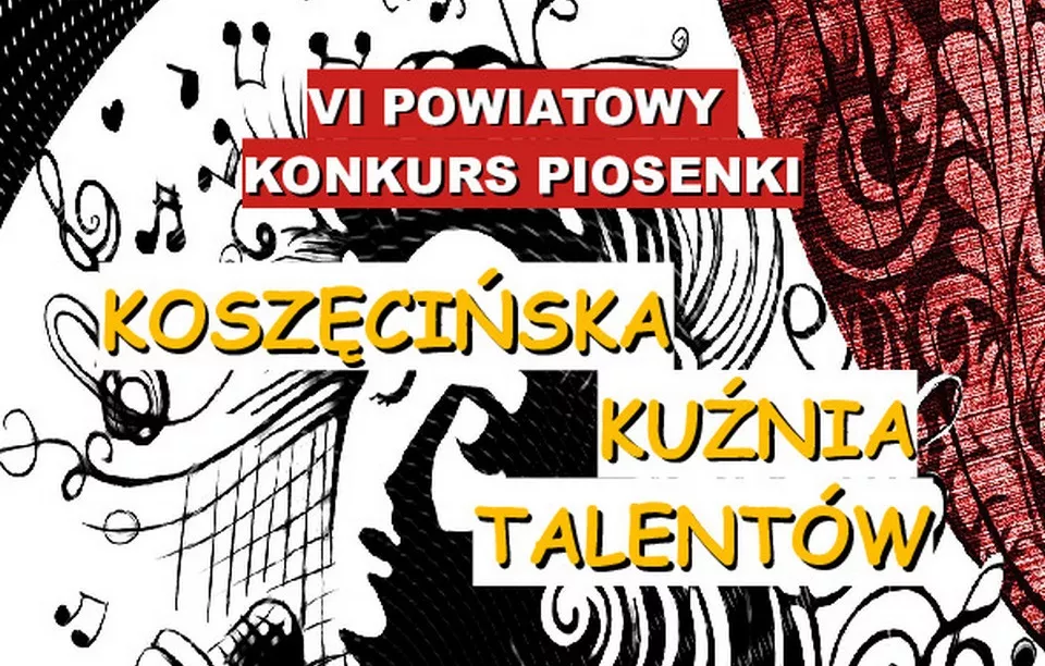 IV Powiatowy Konkurs Piosenki „Koszęcińska Kuźnia Talentów”