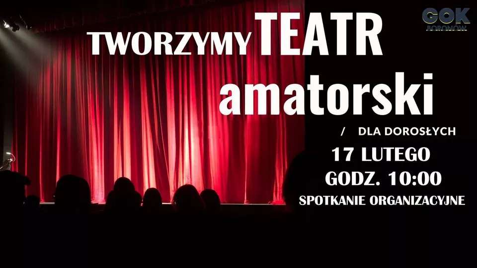 plakat zapraszający na spotkanie organizacyjne amatorskiego teatru, w tle widownia i czerwona kurtyna na scenie