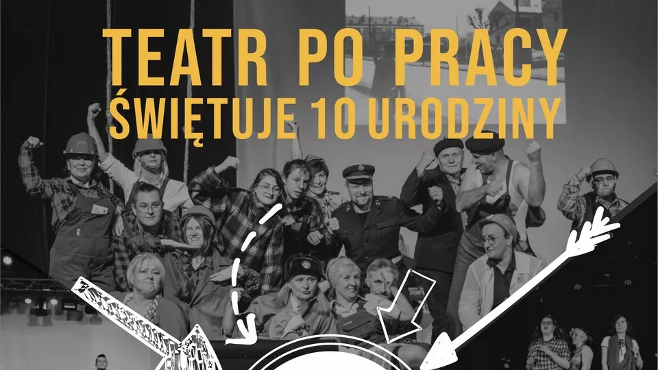 Lubliniecki Teatr Po Pracy, 10-lecie, plakat