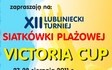 XII Lubliniecki Turniej Siatkówki Plażowej VICTORIA CUP